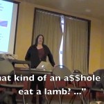 “WHAT KIND OF AN A$$HOLE WOULD EAT A LAMB?!”